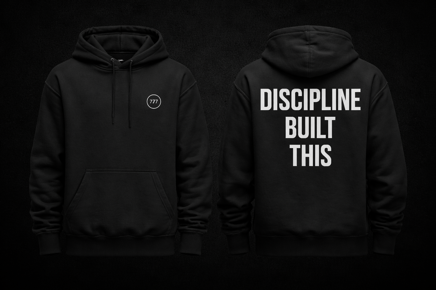 DISCIPLINE BUILT THIS Hoodie